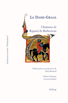 Couverture de La Dame-Graal - Chansons de Rigaud de Barbezieux (D)
